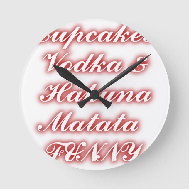 Horloge Ronde Cupcakes Rouge Vodka Hakuna Matata FUNNY. (Recto)