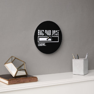 Horloge Ronde Drôle Mauvais Papa Plaisanterie Chargement