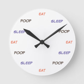 Horloge Ronde Eat sleep poop