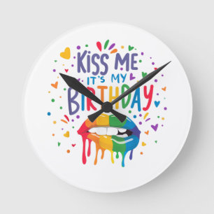 Horloge Ronde Embrasse-moi, c'est mon anniversaire