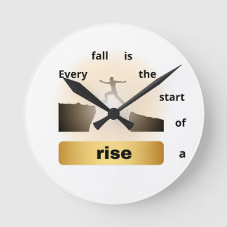 Horloge Ronde "Every Fall Is the Start of a Rise – Leap of Hope"