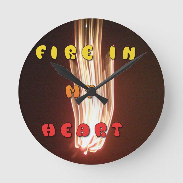 Horloge Ronde Fire in My Heart Art Print (Recto)