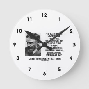 Horloge Ronde G.B. Shaw Progress dépend de l'homme déraisonnab