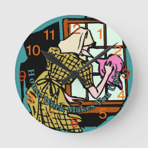 Horloge Ronde House Work Makes You Ugly Clock
