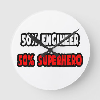 Horloge Ronde Il a aidé Engineer... Half Superhero