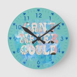 Horloge Ronde Inspirational ne peut jamais citer