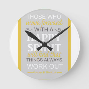 Horloge Ronde inspirationnel gordon b hinckley