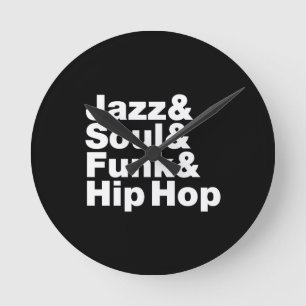 Horloge Ronde Jazz & Soul & Funk & Hip hop