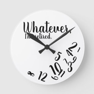 Horloge Ronde Je suis à la retraite Drôle de retraite Simple Bla