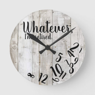 Horloge Ronde Je suis Retraité Rustic Wood drôle Retraite Vintag