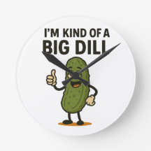 Je suis une sorte de Big Dill