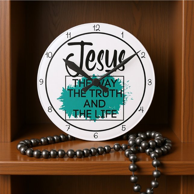 Horloge Ronde Jesus The Way The Truth And The Life Graphic (Créateur téléchargé)