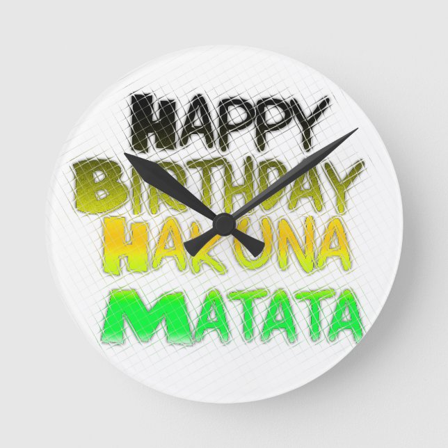 Horloge Ronde Joyeux anniversaire Hakuna Matata eco Inspirationa (Recto)
