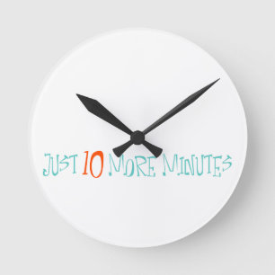 Horloge Ronde Juste 10 minutes supplémentaires