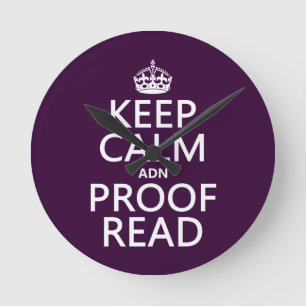 Horloge Ronde Keep Calm 'and' Proofread (adn) (in any color)