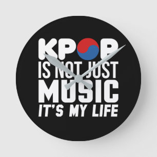 Horloge Ronde Kpop est mes graphiques de slogan de la vie