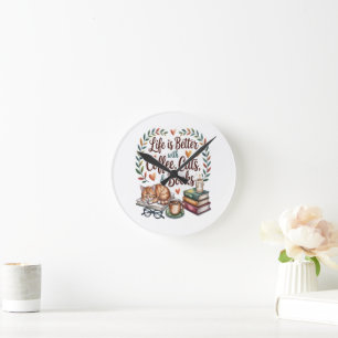 Horloge Ronde La vie est meilleure avec du café, des chats et de
