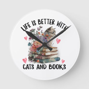 Horloge Ronde La vie est meilleure avec les chats et les livres 