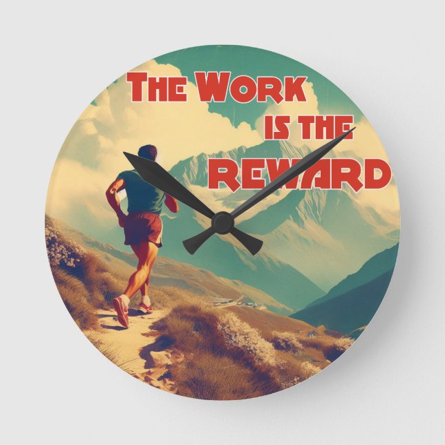Horloge Ronde Le Travail Est La Récompense Runner Mountains (Recto)