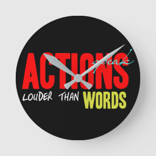 Horloge Ronde Les actions parlent plus fort