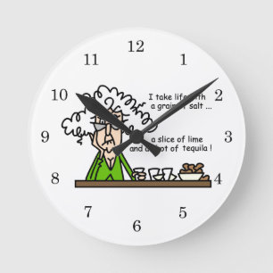 Horloge Ronde Life and Tequila Humor