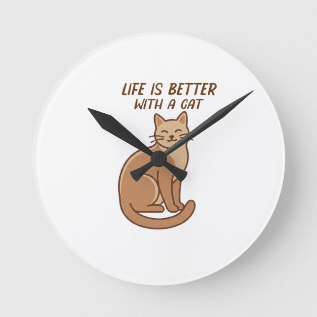 Horloge Ronde Life Is Better With a Cat – Cute Cat Lover Design (Recto)