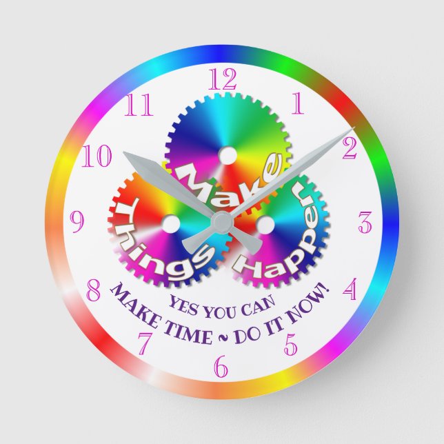 Horloge Ronde Make Things Hap, Motivational Slogan (Recto)