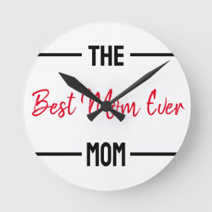 Horloge Ronde Meilleure Maman toujours Maman personnalisée Mère 