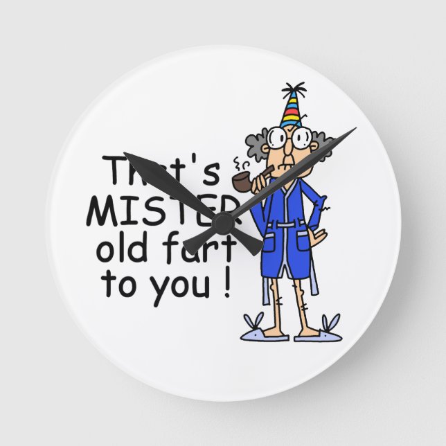 Horloge Ronde Mister Old Fart Humour d'anniversaire (Recto)