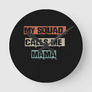 Horloge Ronde My Squad Calls Me Mama Funny Workout Gym