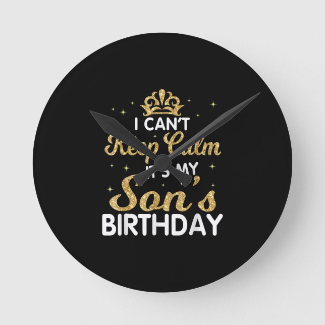 Horloge Ronde Ne Peux Pas Rester Calme Son Fils Cadeau D'Anniver (Recto)