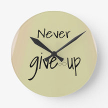 Never give up