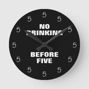 Horloge Ronde No Drinking Before Five Funny Office Novelty Round