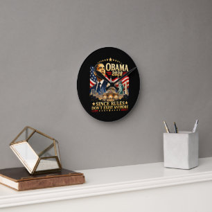 Horloge Ronde Obama 2028 Puisque les règles n'existent plus