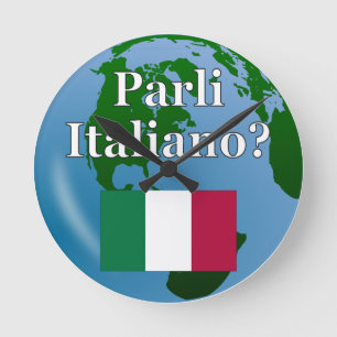 Horloge Ronde Parles-tu italien ? en italien. Drapeau et globe