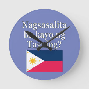 Horloge Ronde Parlez-vous le tagalog ? en tagalog. Fanion