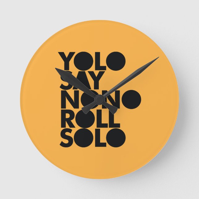 Horloge Ronde Petit pain de YOLO en solo rempli (Recto)