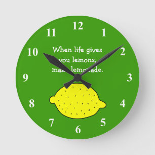 Horloge Ronde Quand la vie vous donne les citrons font l'horloge
