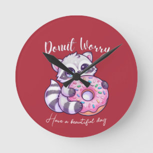 Horloge Ronde Raton laveur mignon kawaii Ne t'inquiète pas
