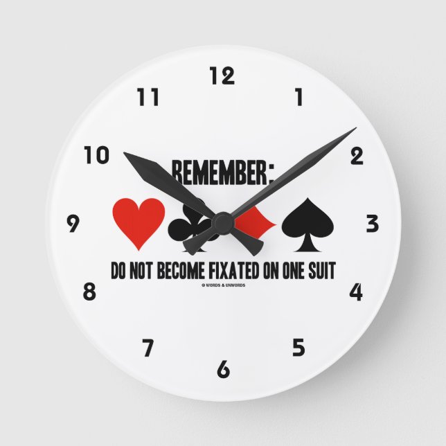 Horloge Ronde Remember : Do Not Become Fixated on One Suit (Recto)