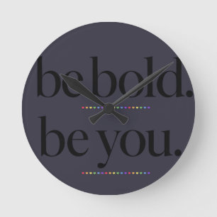 Horloge Ronde Soyez Audacieux Soyez Vous Typographie de déclarat