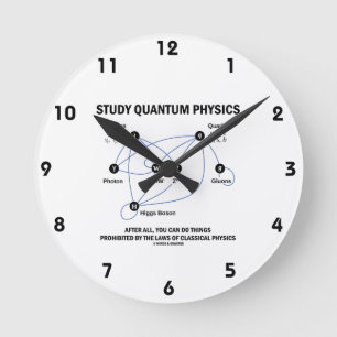Horloge Ronde Study Quantum Physics You Can Do Things