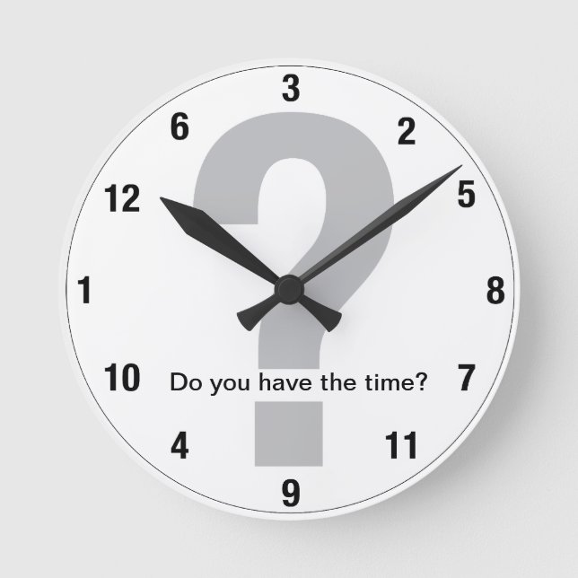 Horloge Ronde Vous avez le temps ? (Recto)