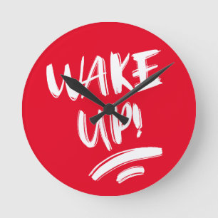Horloge Ronde Wake Up! Nice Design Text