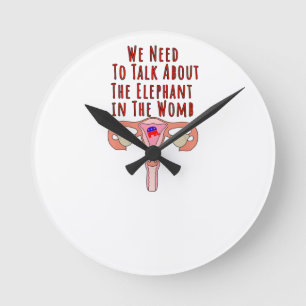 Horloge Ronde We Need to Talk About The Elephant In The Womb