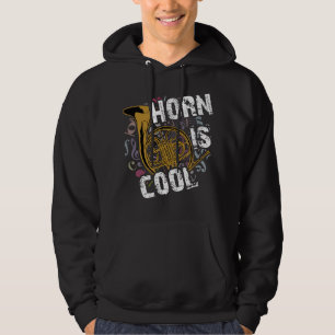 Horn is cool French horn orchestra marching band h Hoodie