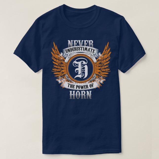 Horn Name Shirt Never Underestimate The Power Of H (Design Front)