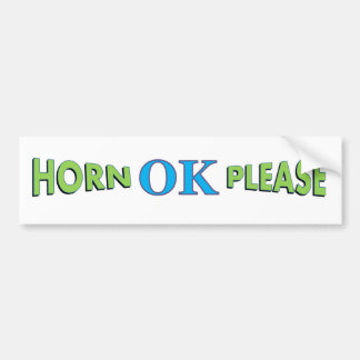 HORN OK PLEASE bumper sticker