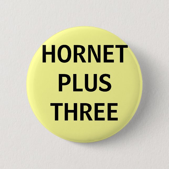 HORNET PLUS THREE 2 INCH ROUND BUTTON (Front)