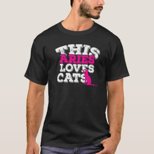 Horoscope Zodiac Sign Aries Loves Cats T-Shirt